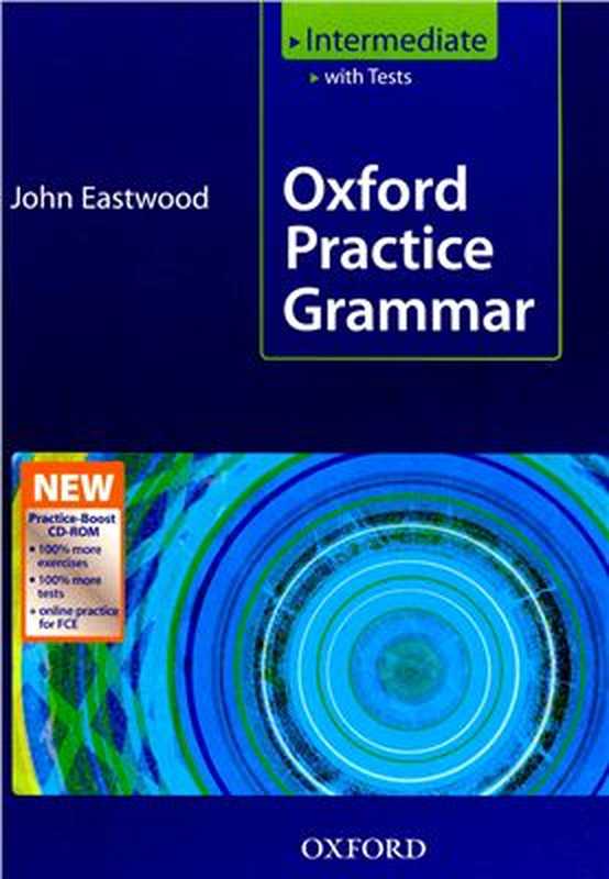 Oxford Practice Grammar Intermediate (with tests)（Eastwood  John）（Oxford University Press 2006）