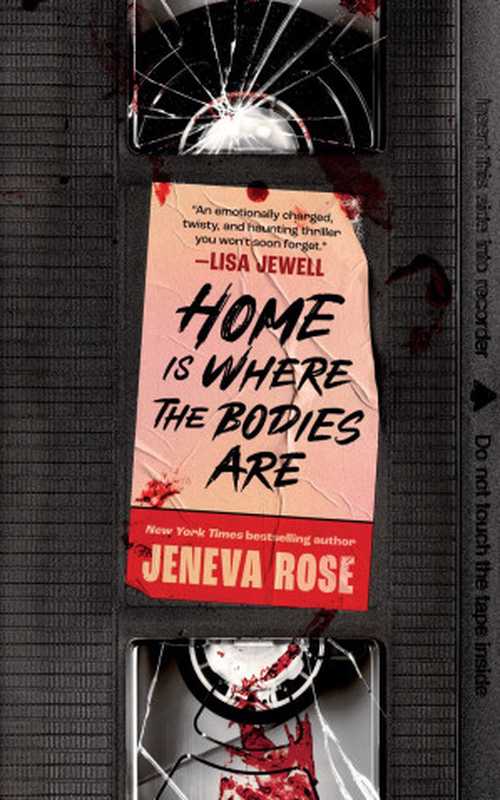 Home Is Where the Bodies Are（Jeneva Rose）（Blackstone Publishing 2024）