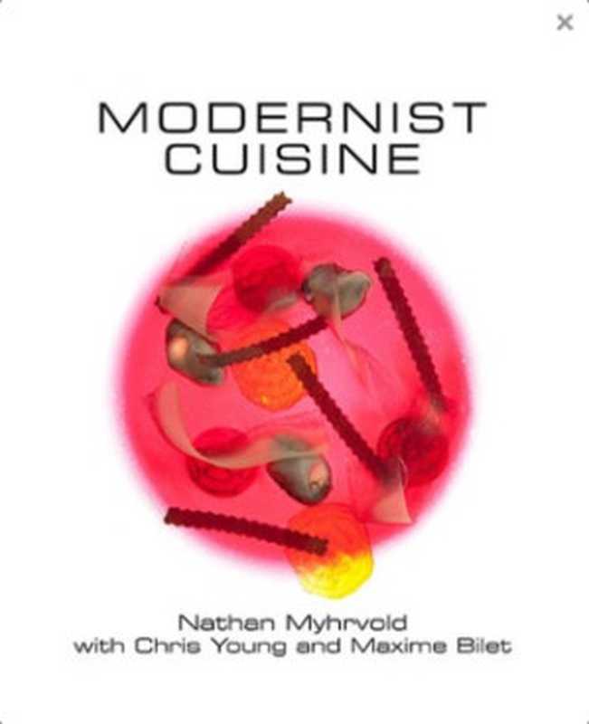 Modernist Cuisine № 5 — Plated Dish Recipes（Nathan Myhrvold， Chris Young， Maxime Bilet）（The Cooking Lab 2011）