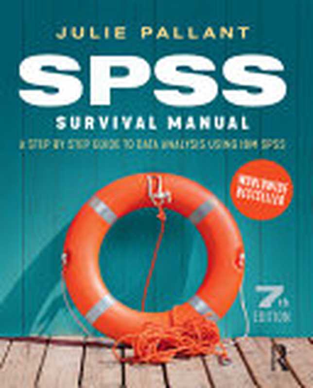 SPSS Survival Manual： A step by step guide to data analysis using IBM SPSS（Julie Pallant）（Routledge 2020）