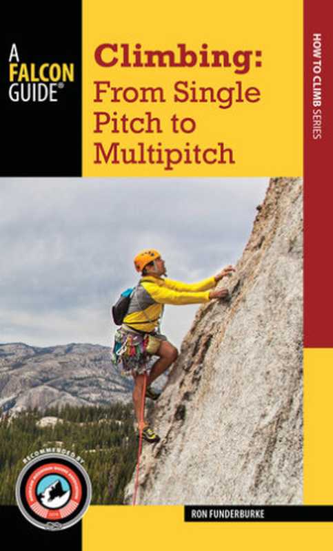 Climbing： From Single Pitch to Multipitch（Ron Funderburke）（Falcon Guides 2019）