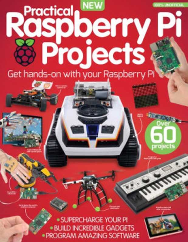 Practical Raspberry Pi Projects Second Edition（Imagine Publishing）（Imagine Publishing Ltd 2016）