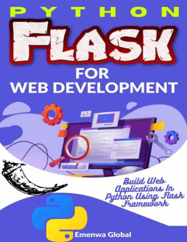 Python Flask for Web Development（Global， Emenwa & IfeanyiChukwu， Ejike）（2022）