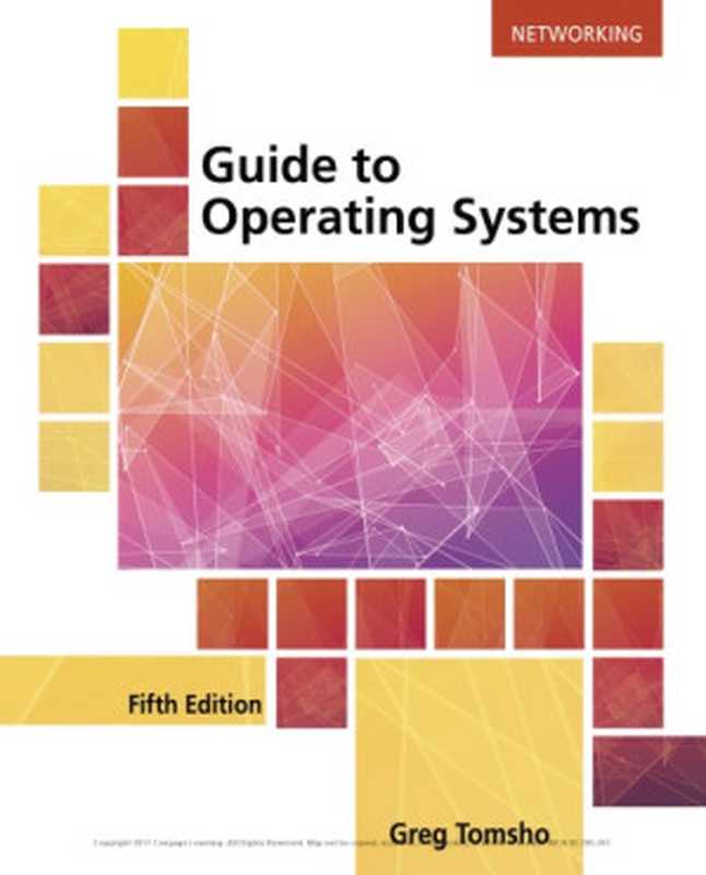 Guide to Operating Systems（Greg Tomsho）（Cengage Learning 2016）