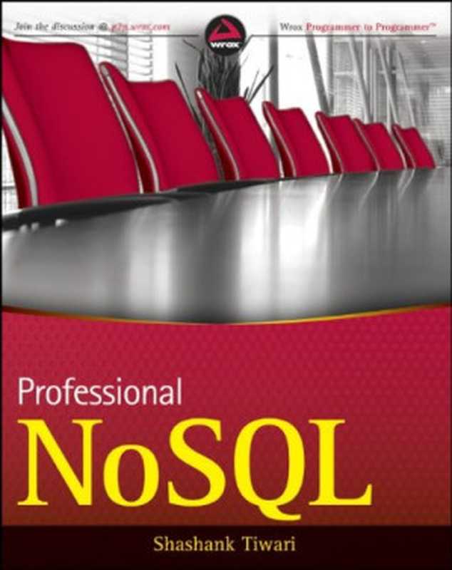 Professional NoSQL（Shashank Tiwari）（Wrox; John Wiley & Sons 2011）