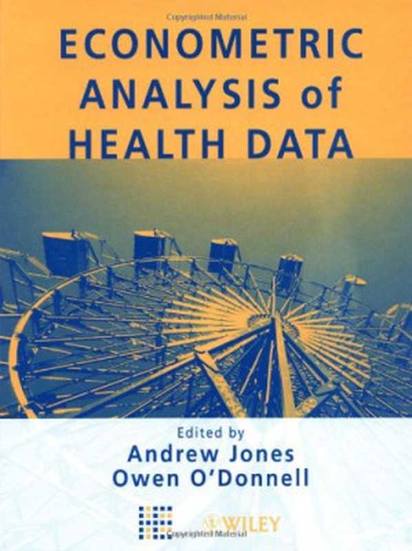 Econometric Analysis of Health Data（Andrew M. Jones， Owen O’Donnell）（Wiley 2002）