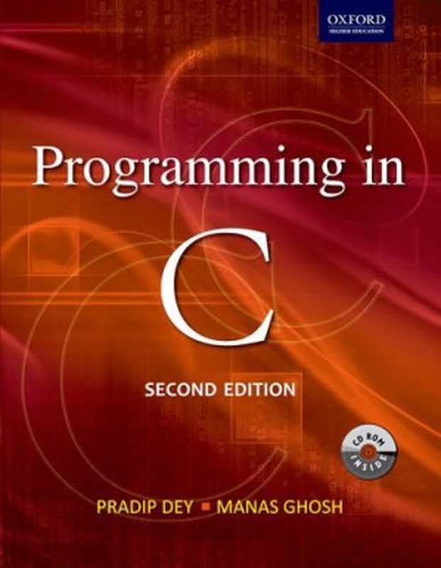 Programming in C 2 e（Dey， Pradip; Ghosh， Manas）（Oxford University Press 2011）