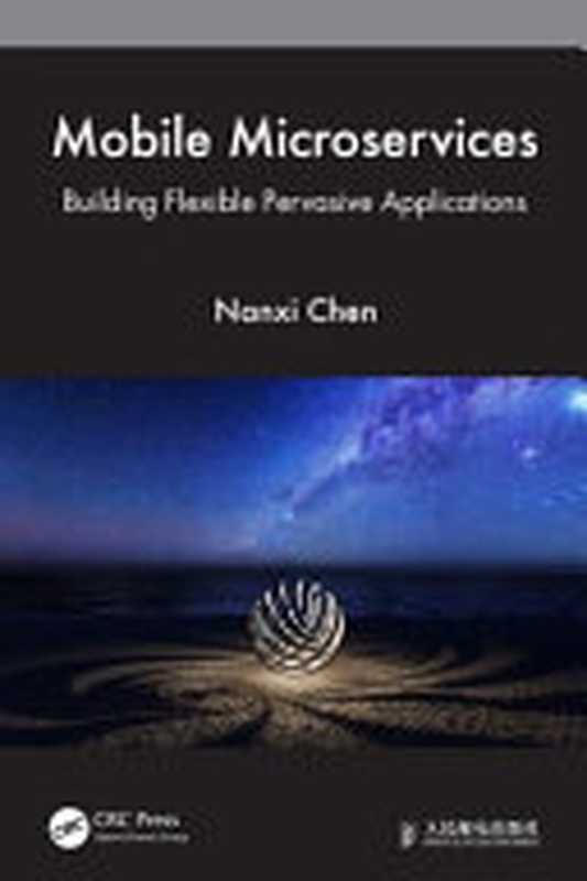 Mobile Microservices（Nanxi Chen）（CRC Press 2022）