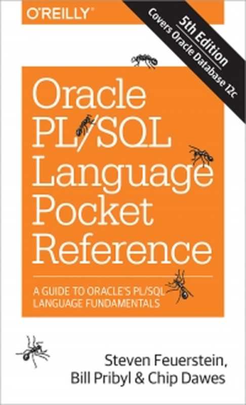 Oracle PL SQL Language Pocket Reference（Steven Feuerstein， Bill Pribyl， Chip Dawes）（O