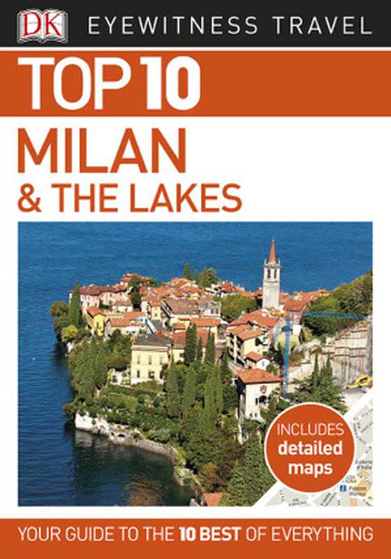 Top 10 Milan and the Lakes（DK Travel）（DK Publishing）