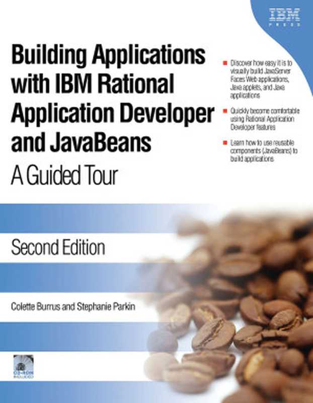 Building Applications with IBM Rational Application Developer and JavaBeans（Colette Burrus; Stephanie Parkin）（Independent Publishers Group (Chicago Review Press) 2008）