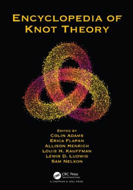 Encyclopedia of Knot Theory（Colin Adams (editor)， Erica Flapan (editor)， Allison Henrich (editor)， Louis H. Kauffman (editor)， Lewis D. Ludwig (editor)， Sam Nelson (editor)）（Chapman and Hall CRC 2020）