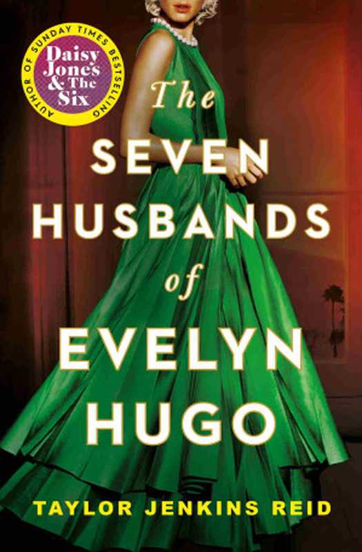 Seven Husbands of Evelyn Hugo（Taylor Jenkins Reid）（Simon & Schuster UK 2021）