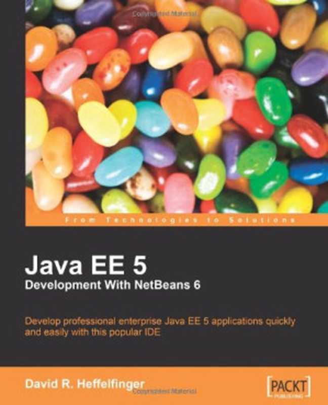 Java EE 5 Development with NetBeans 6（David Heffelfinger）（Packt Publishing 2008）