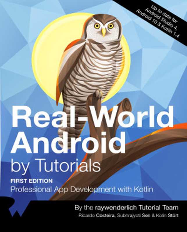 Real-World Android by Tutorials（Ricardo Costeira， Subhrajyoti Sen & Kolin Stürt）（Razeware LLC. 2021）