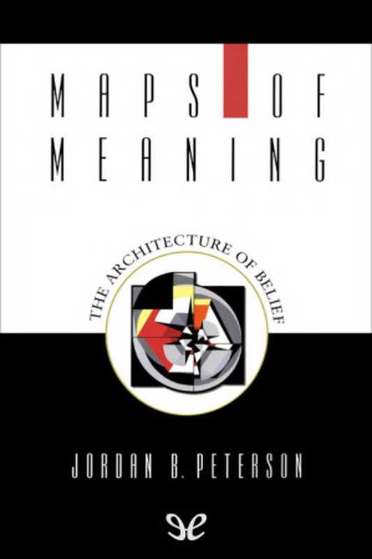 Maps of Meaning（Peterson  Jordan [Peterson  Jordan]）（ePubLibre 1999）