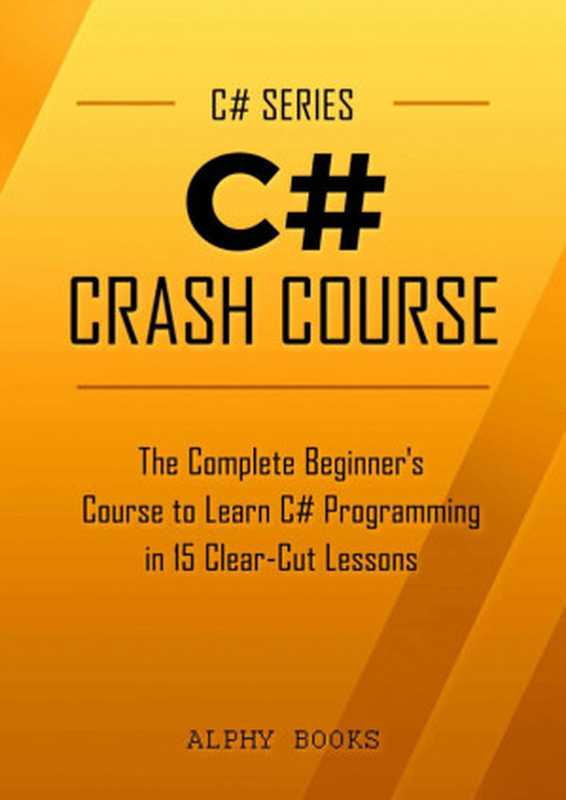 C# Crash Course - The Complete Beginner