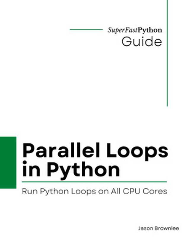 Parallel Loops in Python（Jason Brownlee）（2022）