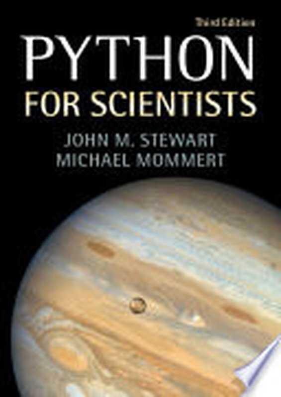 Python for Scientists (3rd Edition)（John M. Stewart， Michael Mommert）（Cambridge University Press 2023）