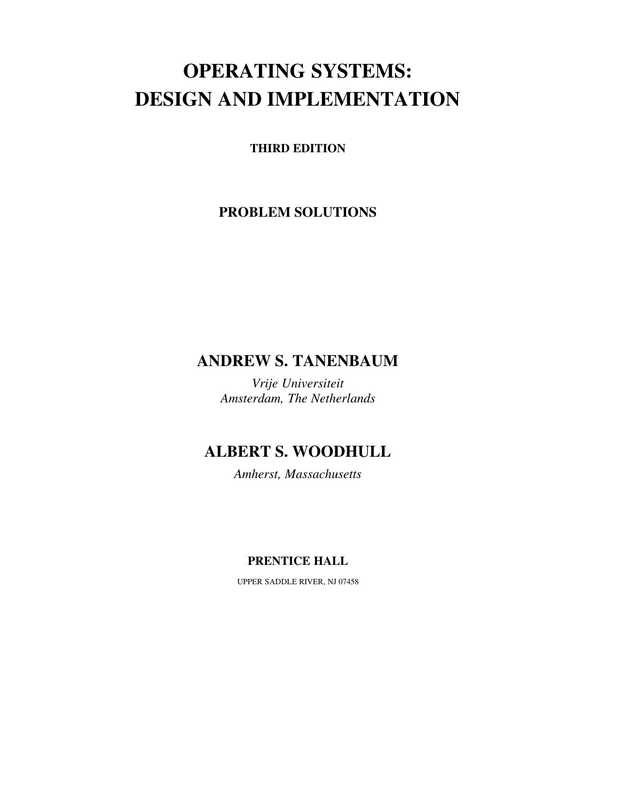 PROBLEM SOLUTIONS OPERATING SYSTEMS DESIGN AND IMPLEMENTATION THIRD EDITION（ANDREW S. TANENBAUM ， ALBERT S. WOODHULL）（PRENTICE HALL）