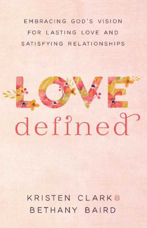 Love Defined： Embracing God