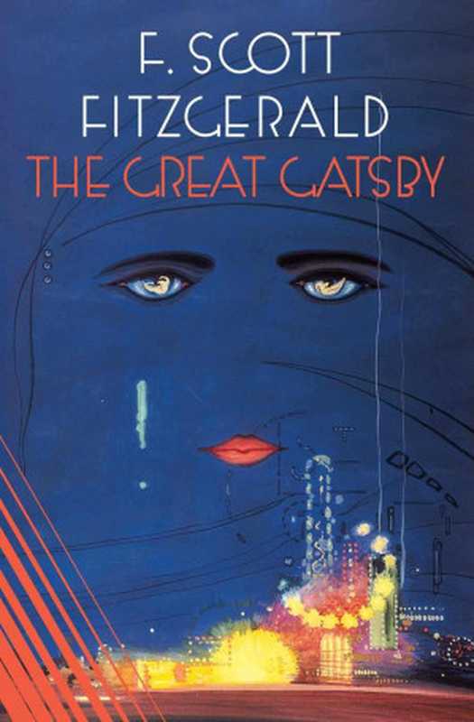 The Great Gatsby： The Authentic Edition from Fitzgerald’s Original Publisher（F. Scott Fitzgerald）（Scribner 2013）