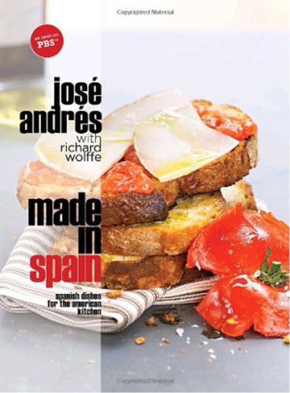 Made in Spain： Spanish Dishes for the American Kitchen（Jose Andres）（Clarkson Potter 2008）