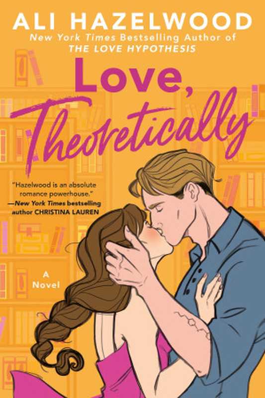 Love， Theoretically（Ali Hazelwood）（Penguin Publishing Group 2023）