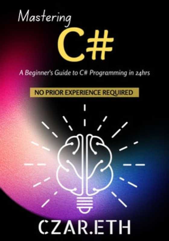 Mastering C#： A Beginner