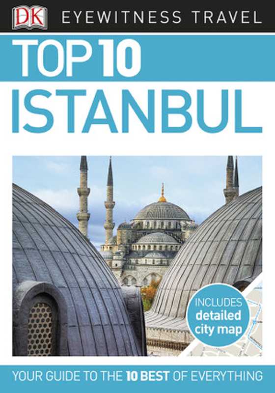 DK Eyewitness Top 10 Istanbul（DK Eyewitness）（Dorling Kindersley Ltd 2016）