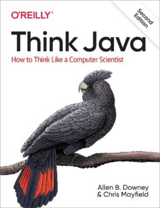 Think Java： How to think like a computer scientist（Allen B. Downey， Chris Mayfield）（O