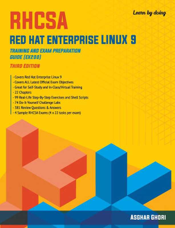 RHCSA Red Hat Enterprise Linux 9： Training and Exam Preparation Guide (EX200) Third Edition（Asghar Ghori）（Endeavor Technologies Inc 2023）