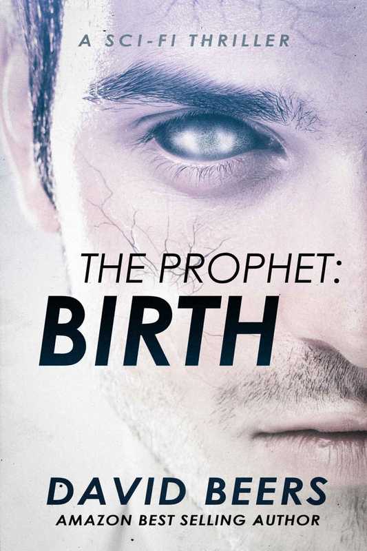 The Prophet Birth A Sci-Fi Thriller（Beers David）（2018）