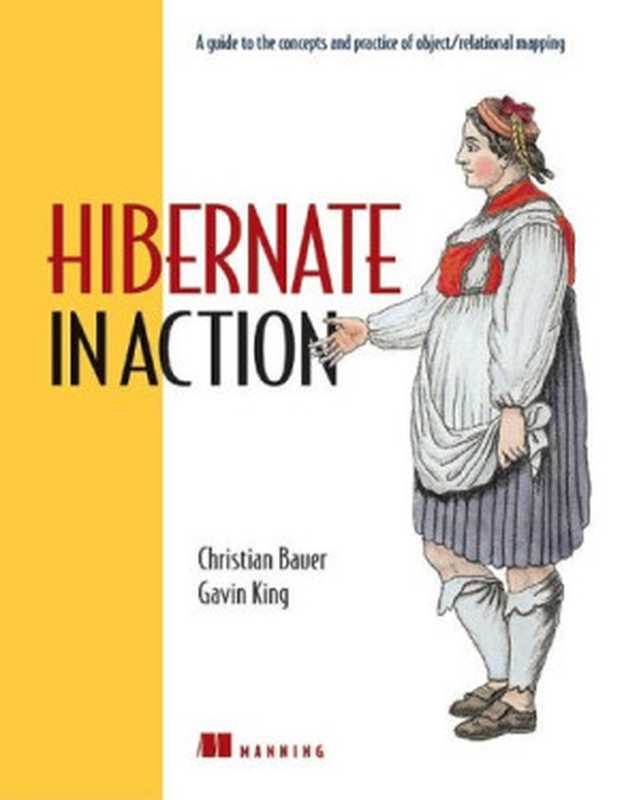 Hibernate in Action（Christian Bauer， Gavin King）（Manning Publications 2005）