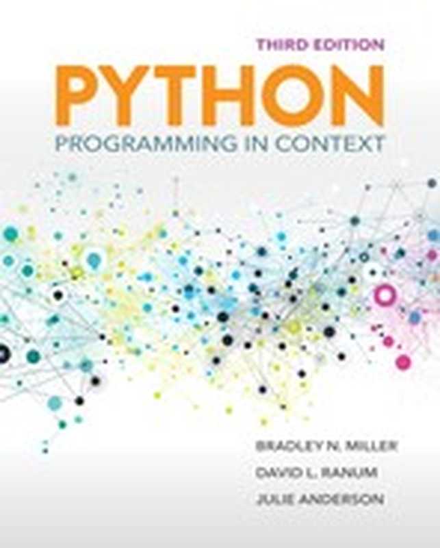 Python Programming in Context， 3rd Edition（Julie Anderson; David L. Ranum; Bradley N. Miller）（Jones & Bartlett Learning 2019）