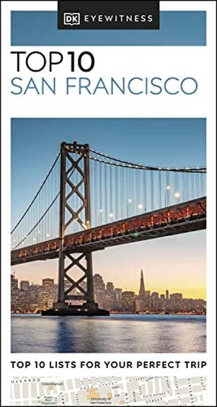 DK Eyewitness Top 10 San Francisco（DK Eyewitness）（National Geographic Books 2022）