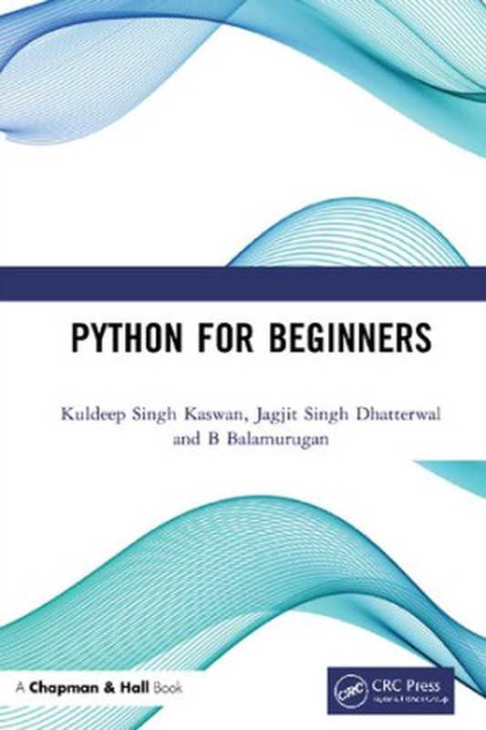 Python for Beginners（Kuldeep Singh Kaswan， Jagjit Singh Dhatterwal， B. Balamurugan）（2023）