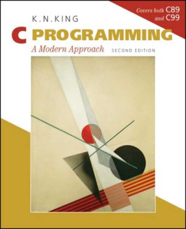 C Programming： A Modern Approach（K. N. King）（W. W. Norton & Company 2008）