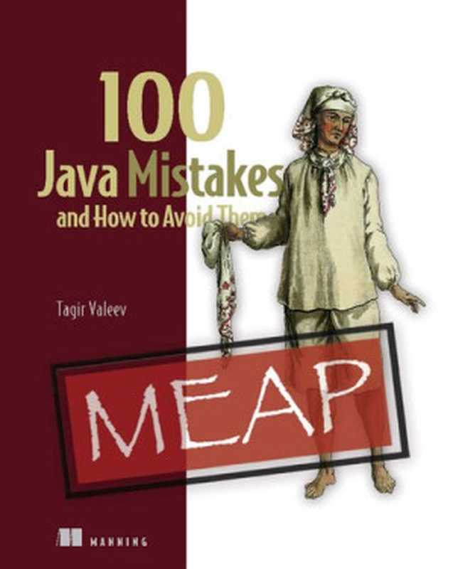 100 Java Mistakes and How to Avoid Them (MEAP v1)（Tagir Valeev）（Manning Publications 2023）