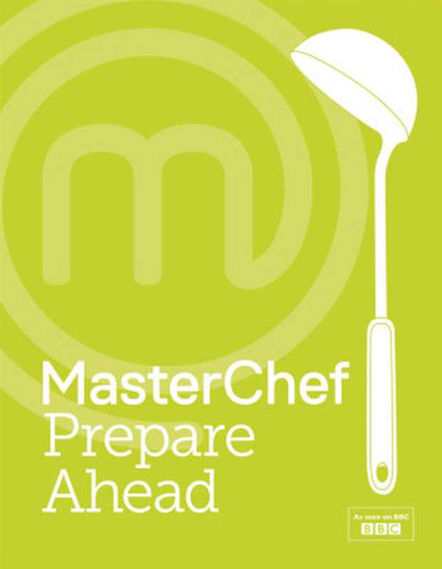 Masterchef Prepare Ahead（MasterChef）（Dorling Kindersley Ltd 2018）