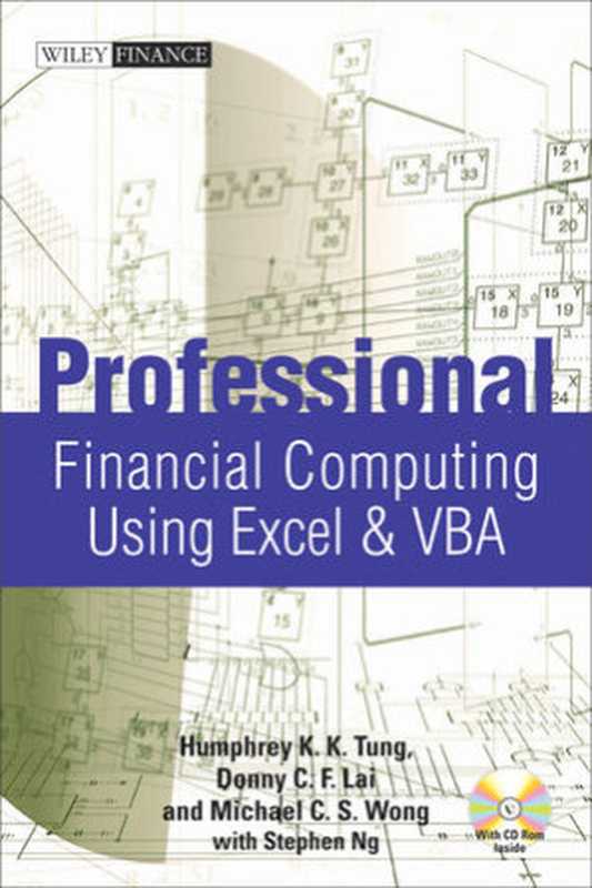 Professional Financial Computing Using Excel and VBA（Humphrey K. K. Tung， Donny C. F. Lai， Michael C. S. Wong， Stephen NG(auth.)）（Wiley 2010）