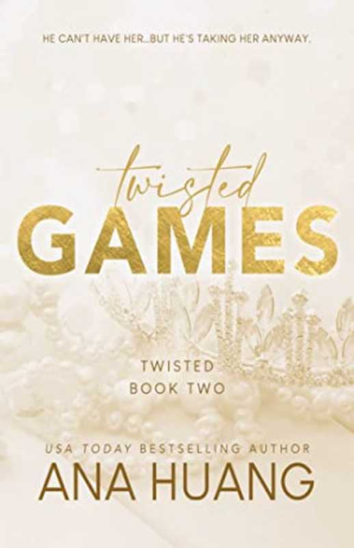 Twisted Games (Twisted #2)（Ana Huang）（Independent 2021）