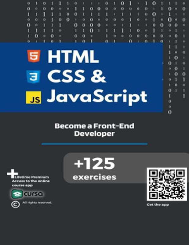 HTML， CSS & JavaScript： Become a Front-End Developer.（Online Courses， Cursa）（2023）