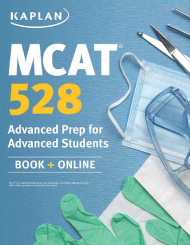 Kaplan MCAT 528 (Kaplan Test Prep)（Kaplan）（Kaplan Publishing 2014）