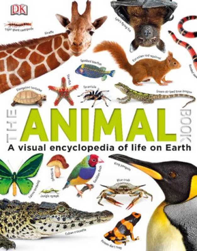 The Our World in Pictures - The Animal Book ： A Visual Encyclopedia of Life on Earth（DK）（DK Children 2013）