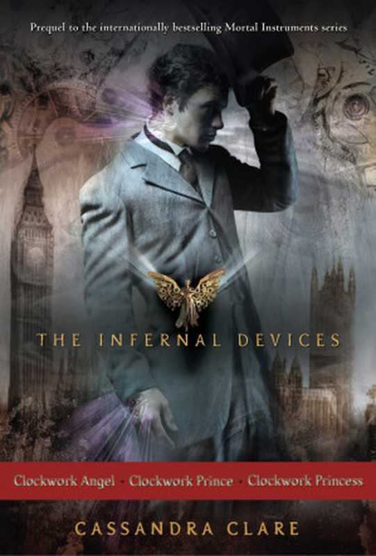 The Infernal Devices： Complete Triology（Cassandra Clare）（Margaret K. McElderry Books 2012）