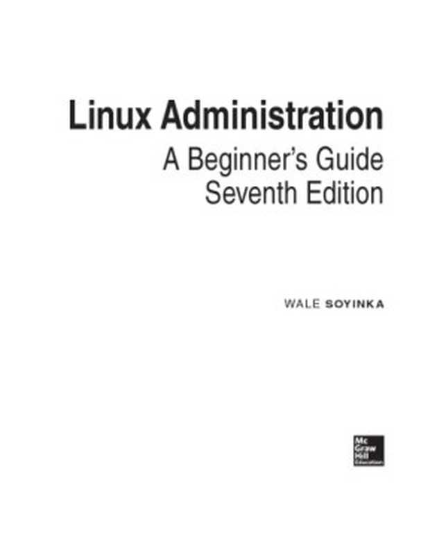 Linux Administration A Beginner’s Guide（Wale Soyinka）（McGraw-Hill 2016）