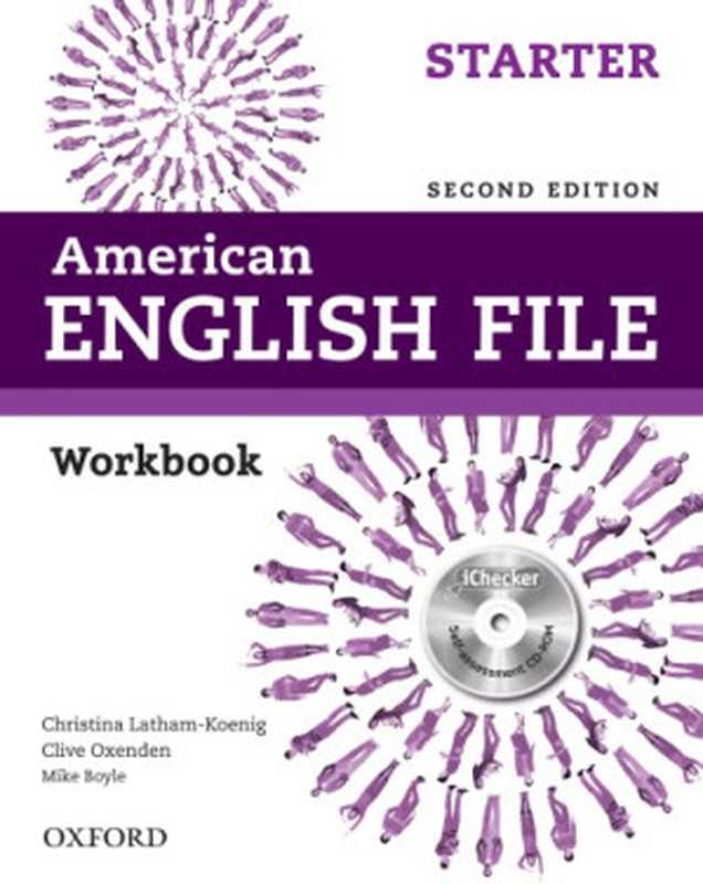 American English File Starter Worbook（Christina Latham-Koenig; Clive Oxenden; Mike Boyle）（Oxford University Press 2013）