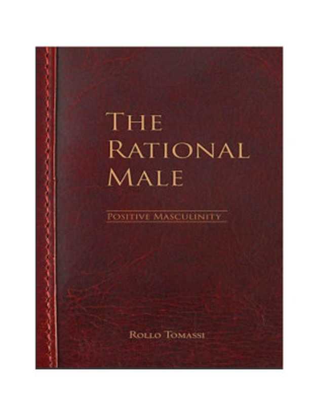 The Rational Male Positive Masculinity 中文翻译版（Rollo Tomassi）