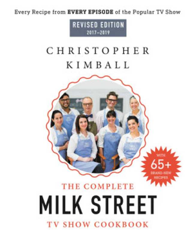 The Milk Street Cookbook 2017 — 2019（Christopher Kimball）（Little， Brown and Company 2018）